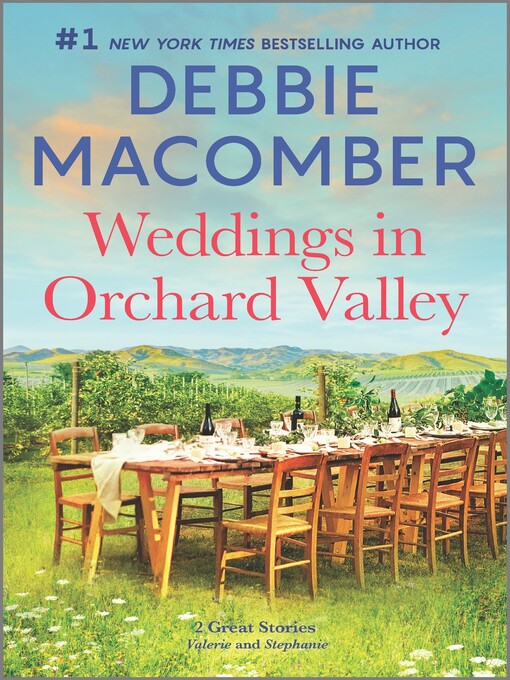 Title details for Weddings in Orchard Valley by Debbie Macomber - Wait list